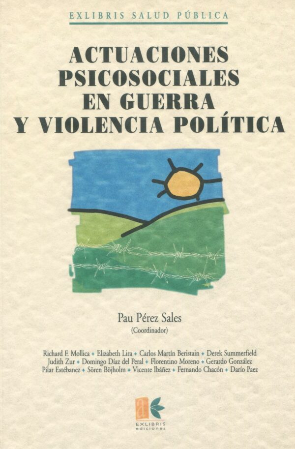 Actuaciones psicosociales en guerra y violencia política 9788495028082