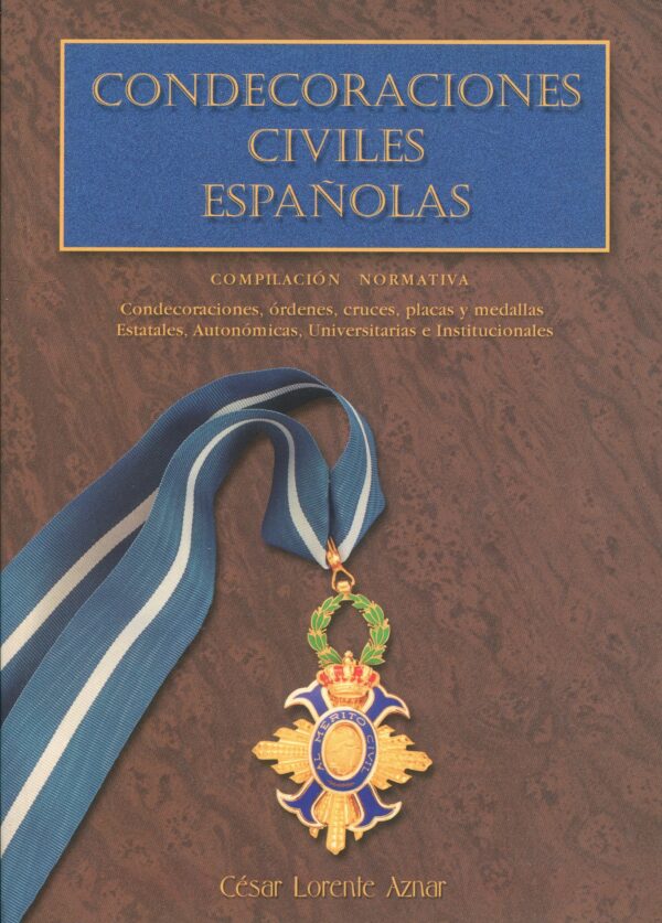 Condecoraciones civiles españolas 9788493063511