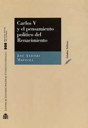 Carlos V y el pensamiento político del Renacimiento