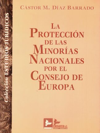 Protección de las Minorías Nacionales por el Consejo de Europa
