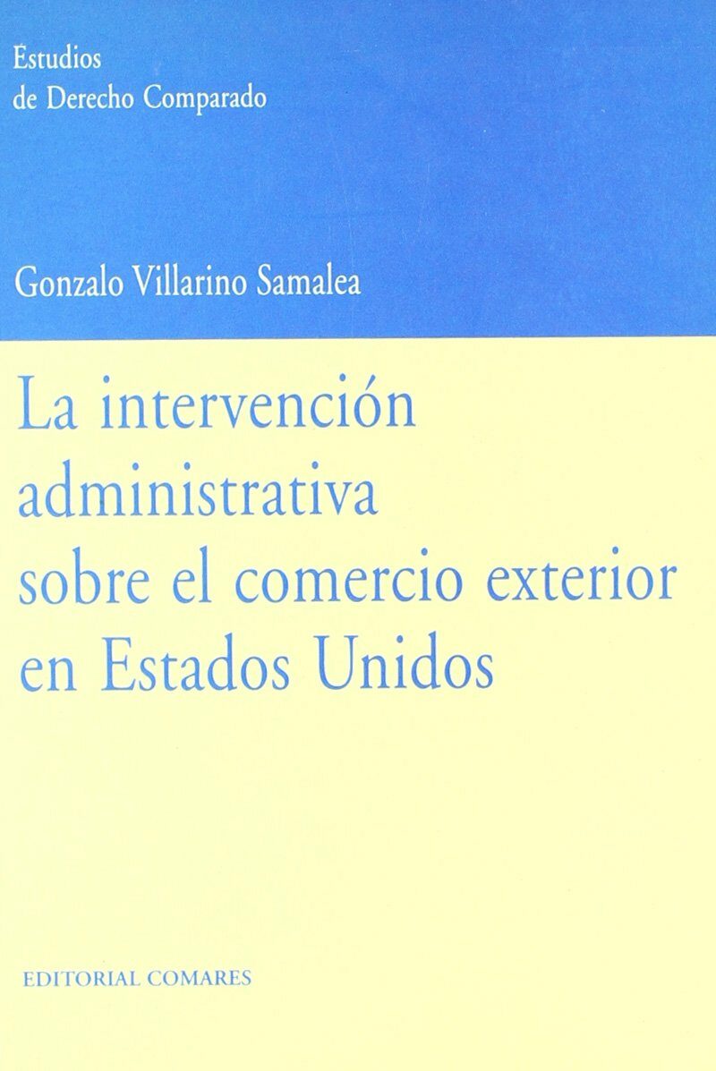 Intervención Administrativa Comercio Exterior Estados Unidos