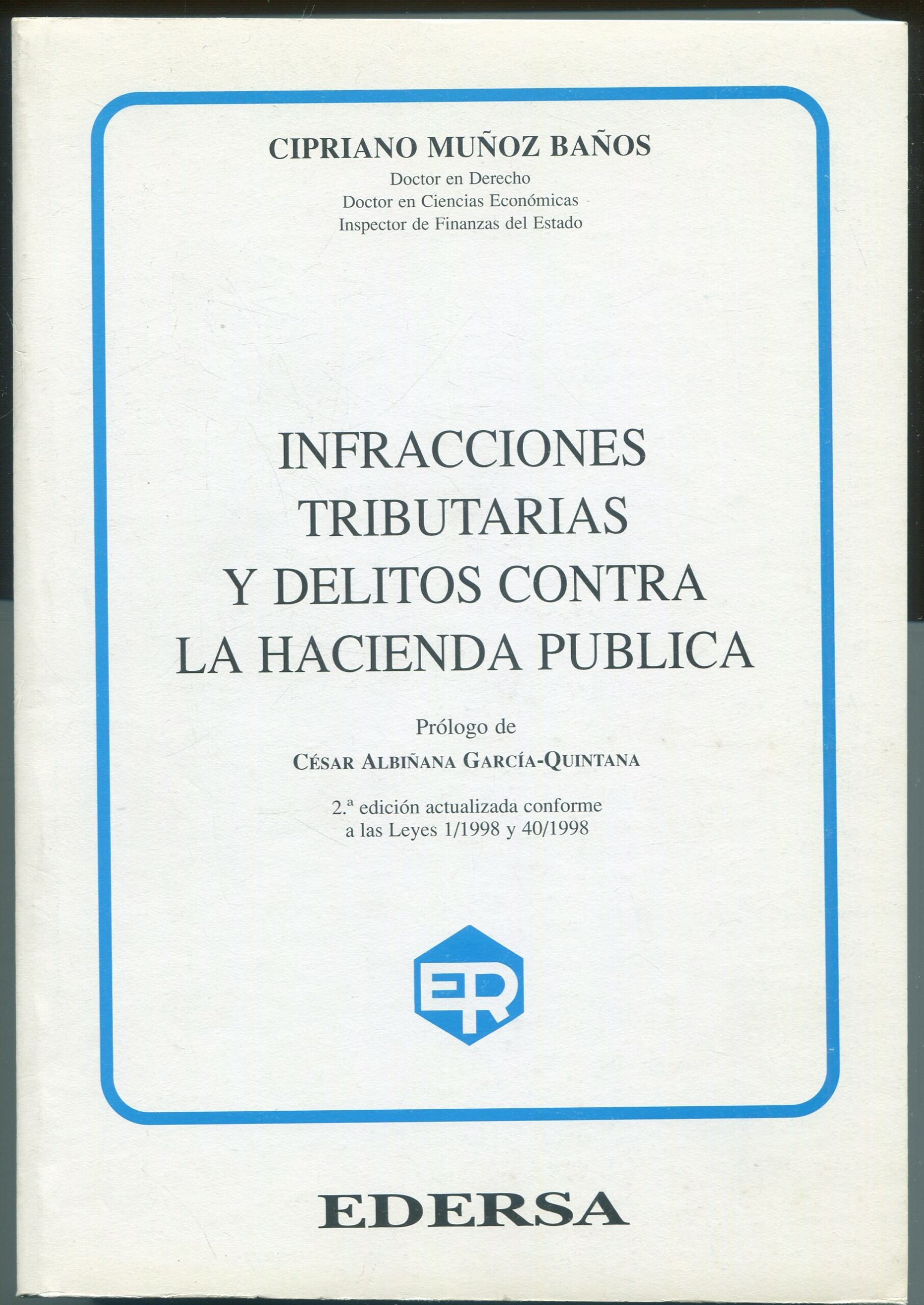 Infracciones tributarias delitos Hacienda Pública/ 9788471309259