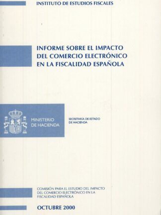 Informe sobre el impacto del comercio electrónico en la fiscalidad española