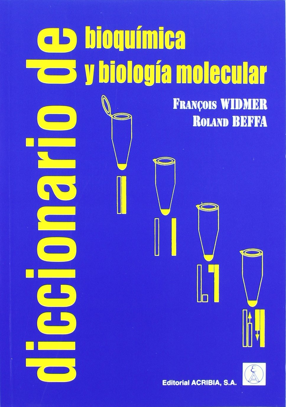 DICCIONARIO DE BIOQUIMICA Y BIOLOGIA MOLECULAR