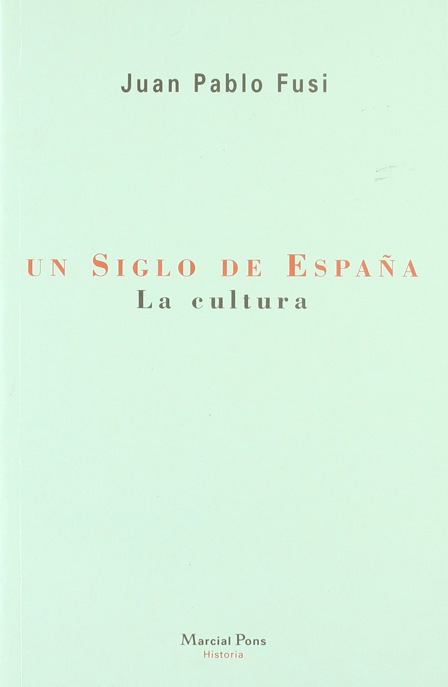 Un Siglo de España