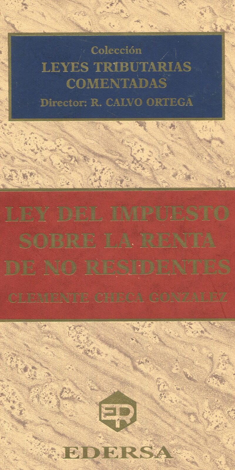 Ley del Impuesto sobre la Renta de no Residentes 9788471309945