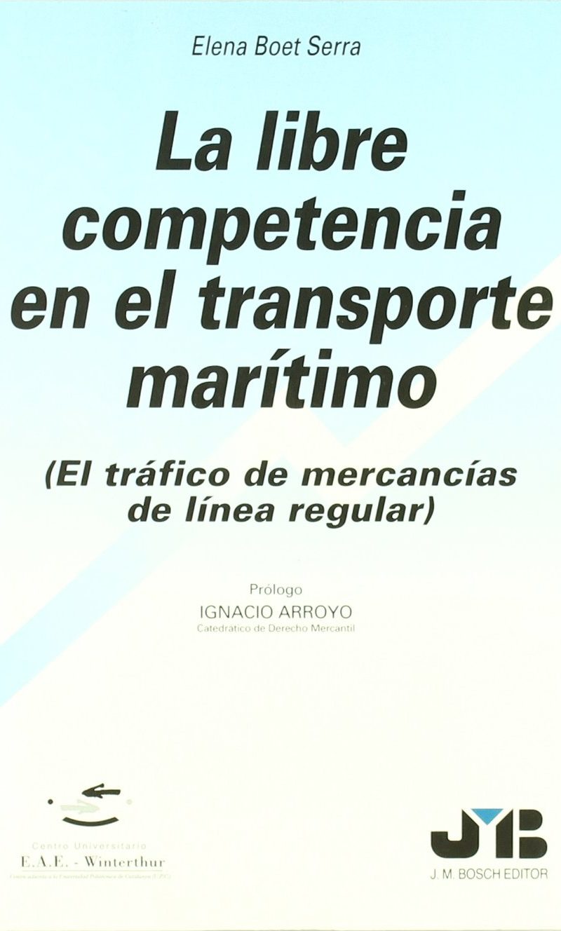 LIBRE COMPETENCIA EN EL TRANSPORTE MARÍTIMO