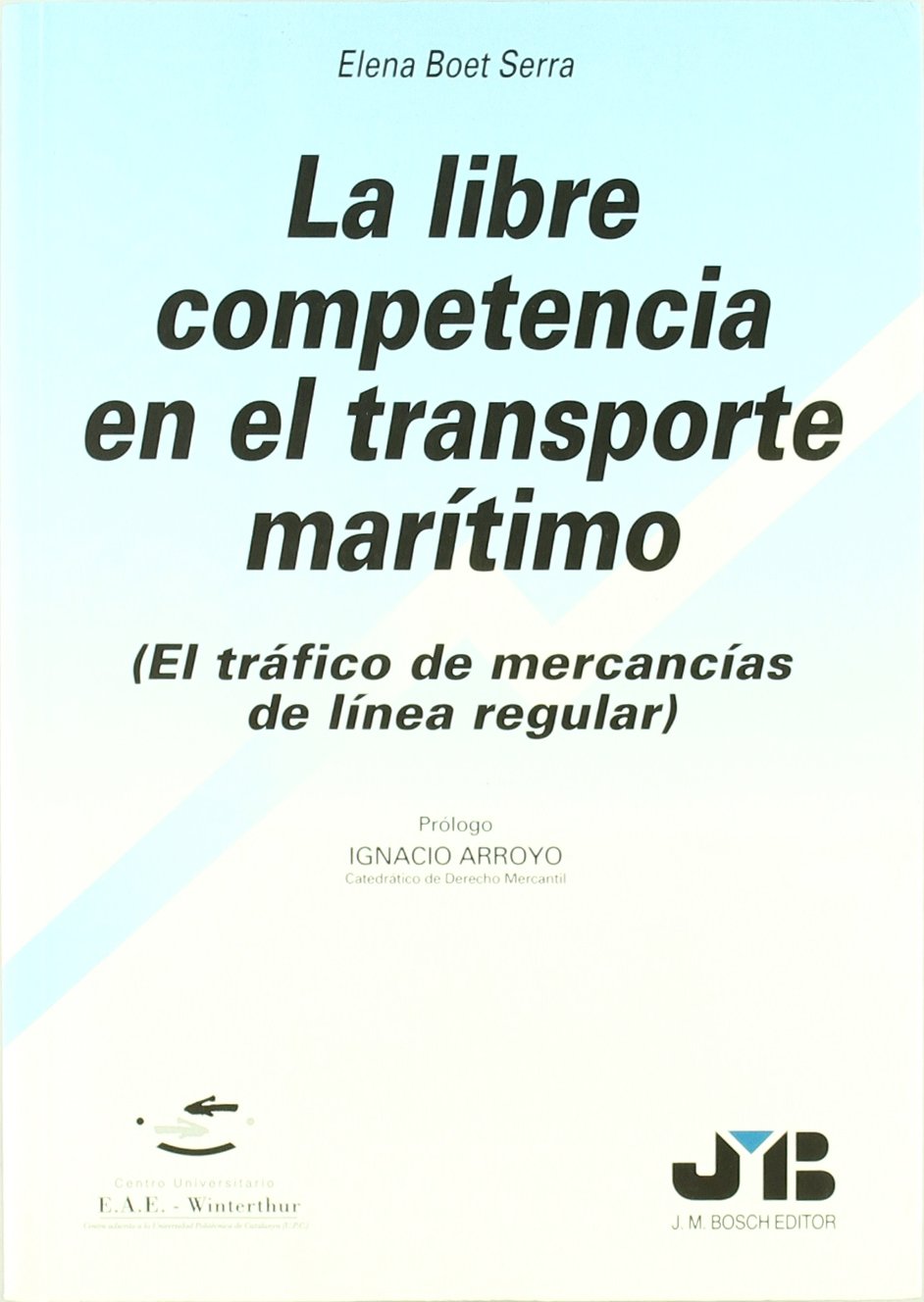 LIBRE COMPETENCIA EN EL TRANSPORTE MARÍTIMO