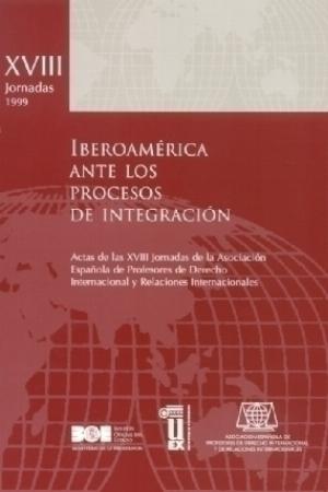Situación de los procesos de integración en Iberoamérica