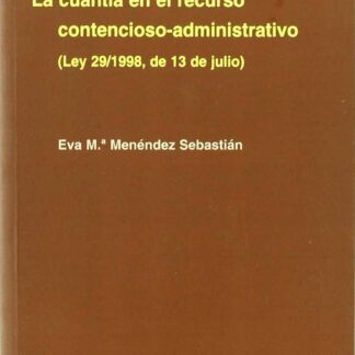 Cuantía en el Recurso Contencioso-Administrativo. (Ley 29/1998, de 13 de Julio)