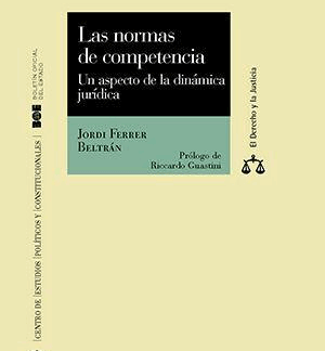 Normas de competencia: un aspecto de la dinámica jurídica