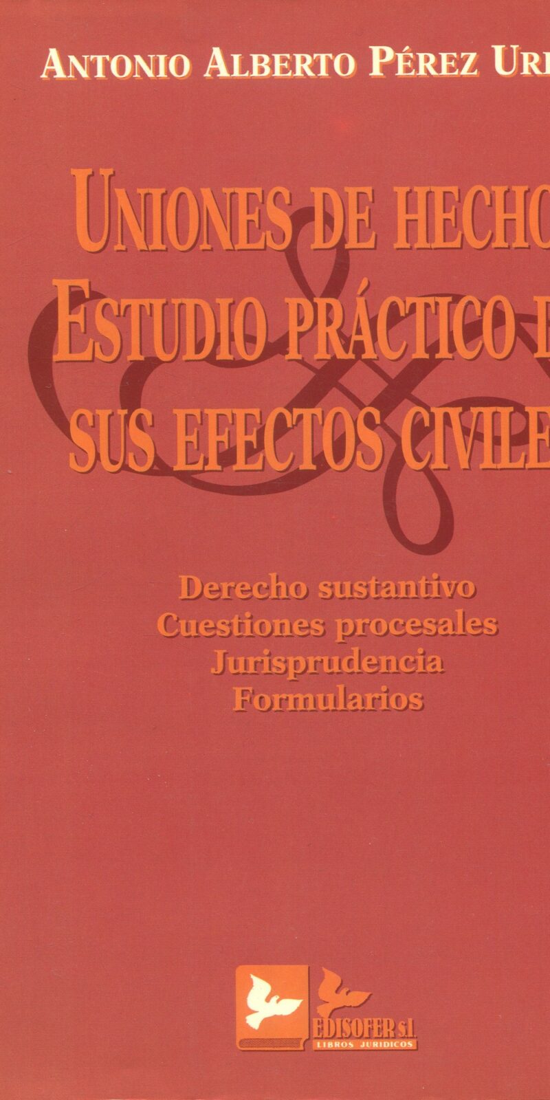 Uniones de Hecho / A.A. Pérez Ureña/ 9788489493377