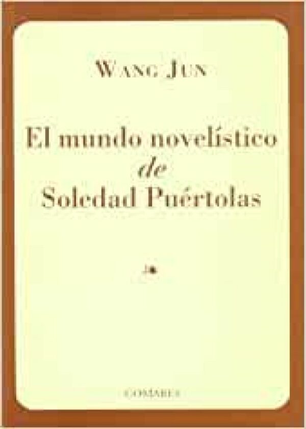 Mundo novelístico de Soledad Puertolas 9788484441489