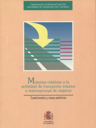 Materias relativas a la Actividad de Transporte Interior e Internacional de Viajeros. Cuestionario y Casos Prácticos.
