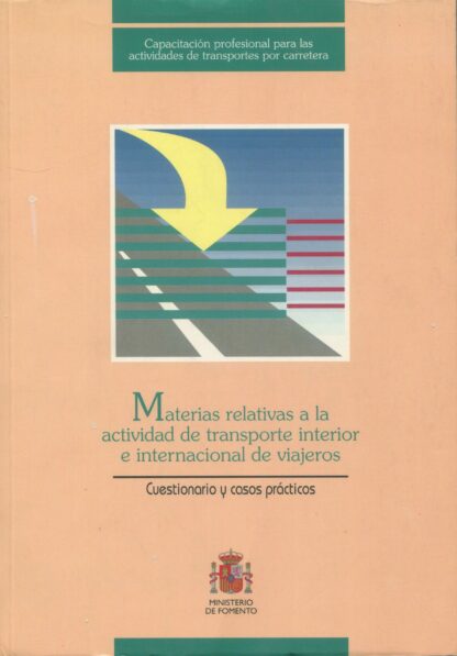 Materias relativas a la Actividad de Transporte Interior e Internacional de Viajeros. Cuestionario y Casos Prácticos.