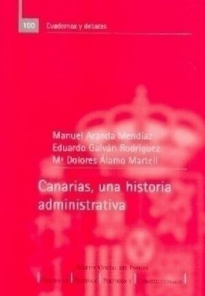 Canarias, una Historia Administrativa