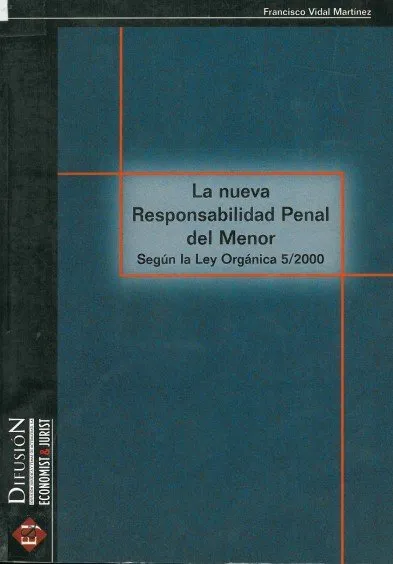 Responsabilidad Penal Menor L O 5/2000 / 9788495545053
