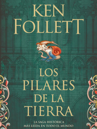 Los pilares de la Tierra (Saga Los pilares de la Tierra 1)