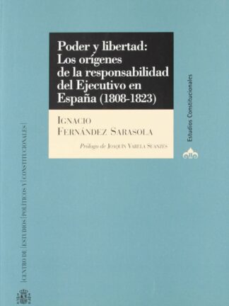 Poder y libertad / I. FERNÁNDEZ SARASOLA /9788425911484