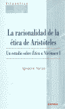 Racionalidad de la ética de Aristóteles. Un estudio sobre Etica a Nicómaco I