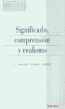 Significado, comprensión y realismo
