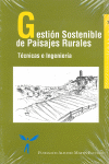 Gestión Sostenible de Paisajes Rurales. Técnicas e Ingeniería
