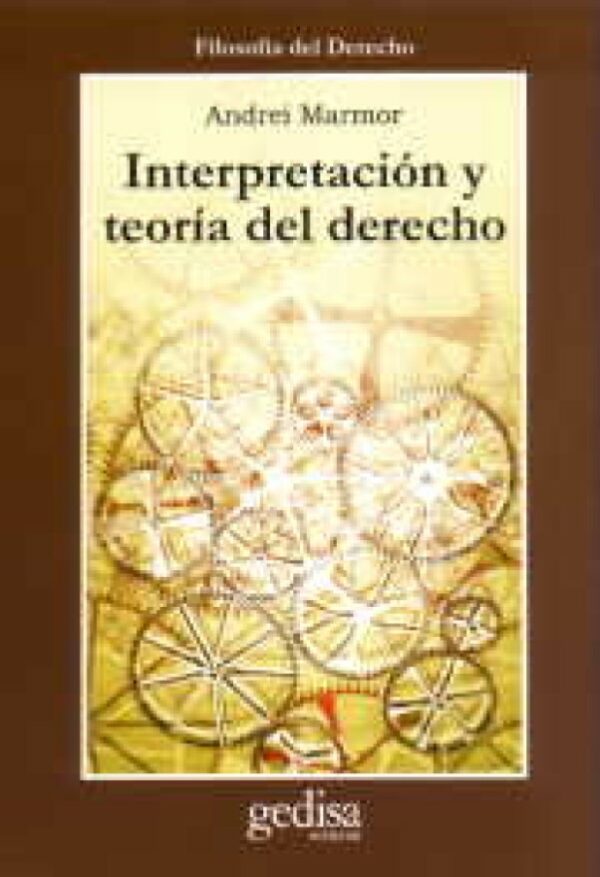 Interpretación y teoría del Derecho 9788474326864