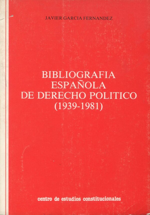 Bibliografía española de derecho político 9788425906718