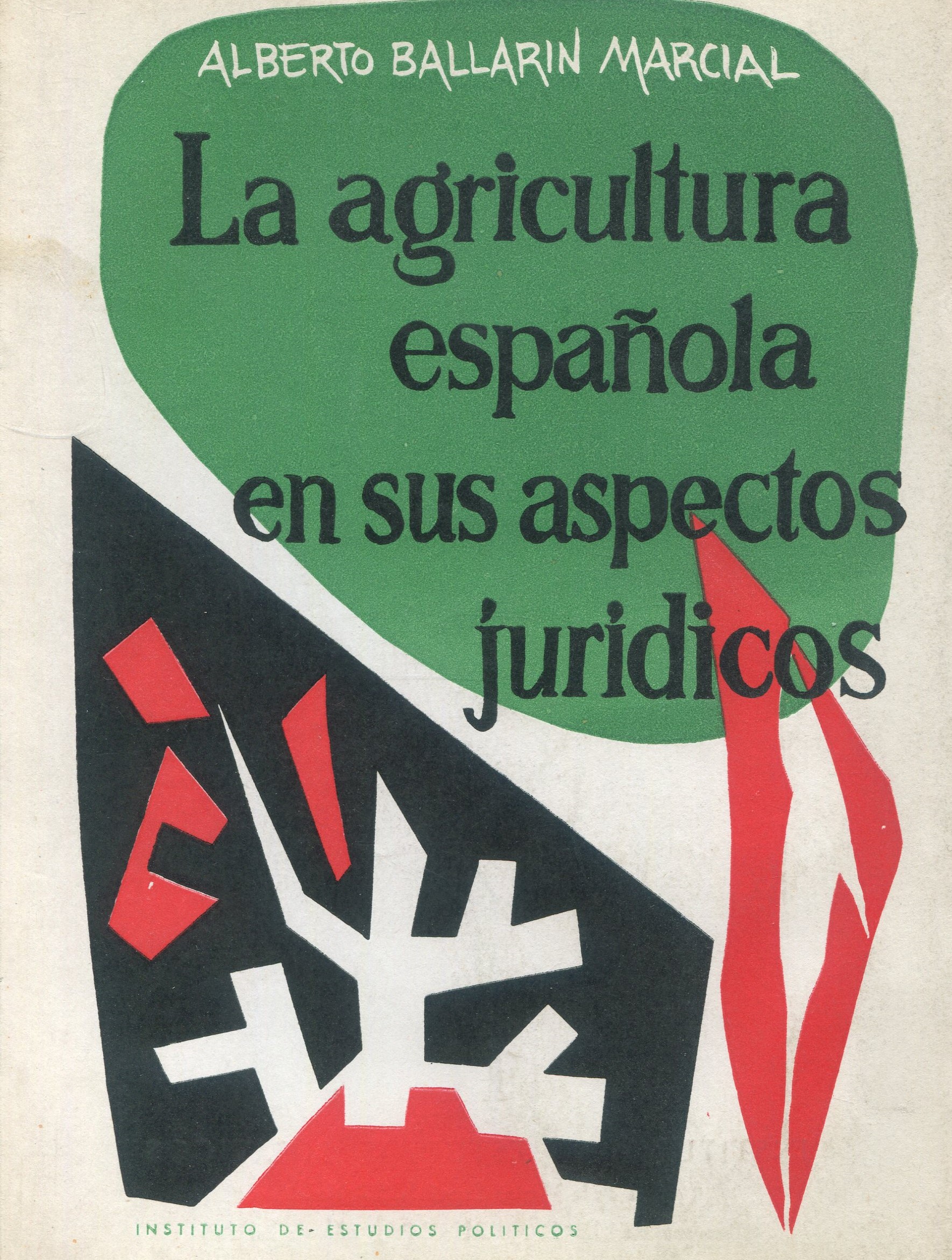 Agricultura española en sus aspectos jurídicos 9788425905247