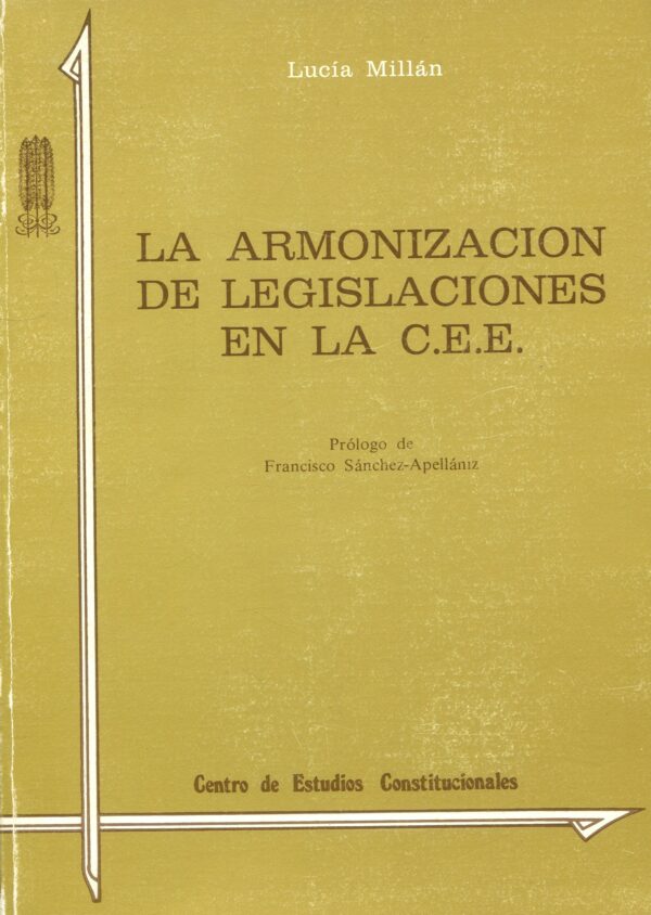 Armonización de legislaciones en la C.E.E. 9788425907463