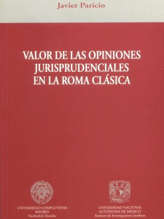 Valor de las Opiniones Jurisprudenciales en la Roma Clásica