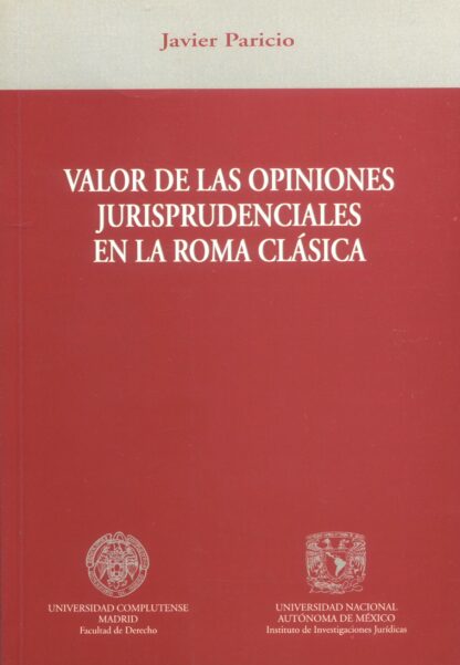 Valor de las Opiniones Jurisprudenciales en la Roma Clásica