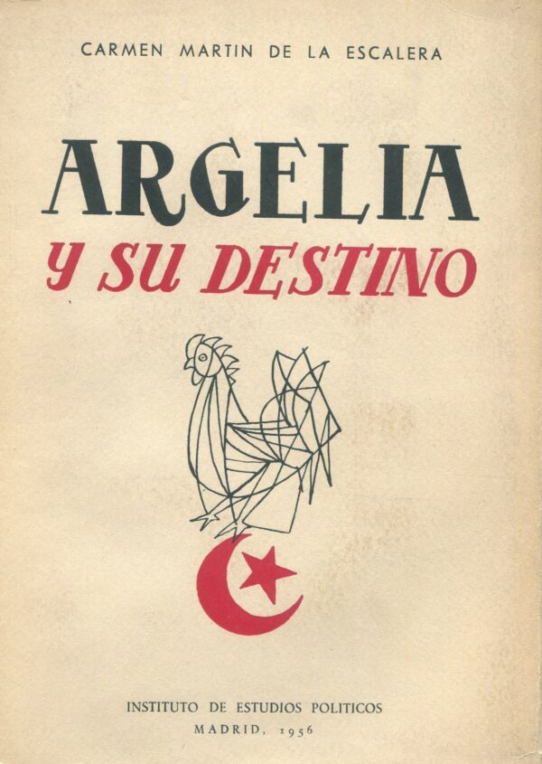 Argelia y su destino / C. Martín de la Escalera/ 9788425905445