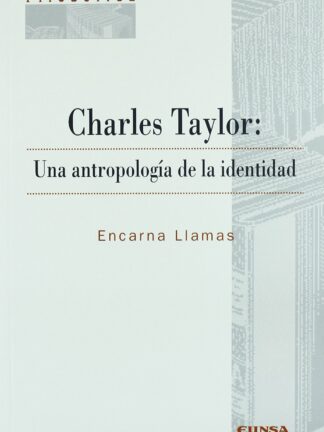 Charles Taylor: Una antropología de la identidad