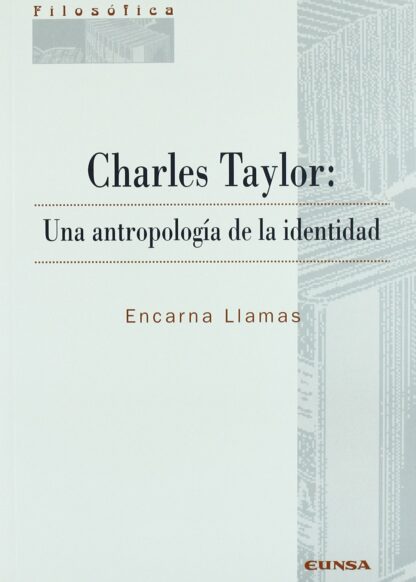 Charles Taylor: Una antropología de la identidad