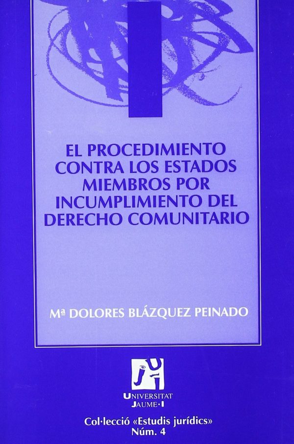 procedimeintos contra los estados miembros por incumplimiento del derecho comunitario