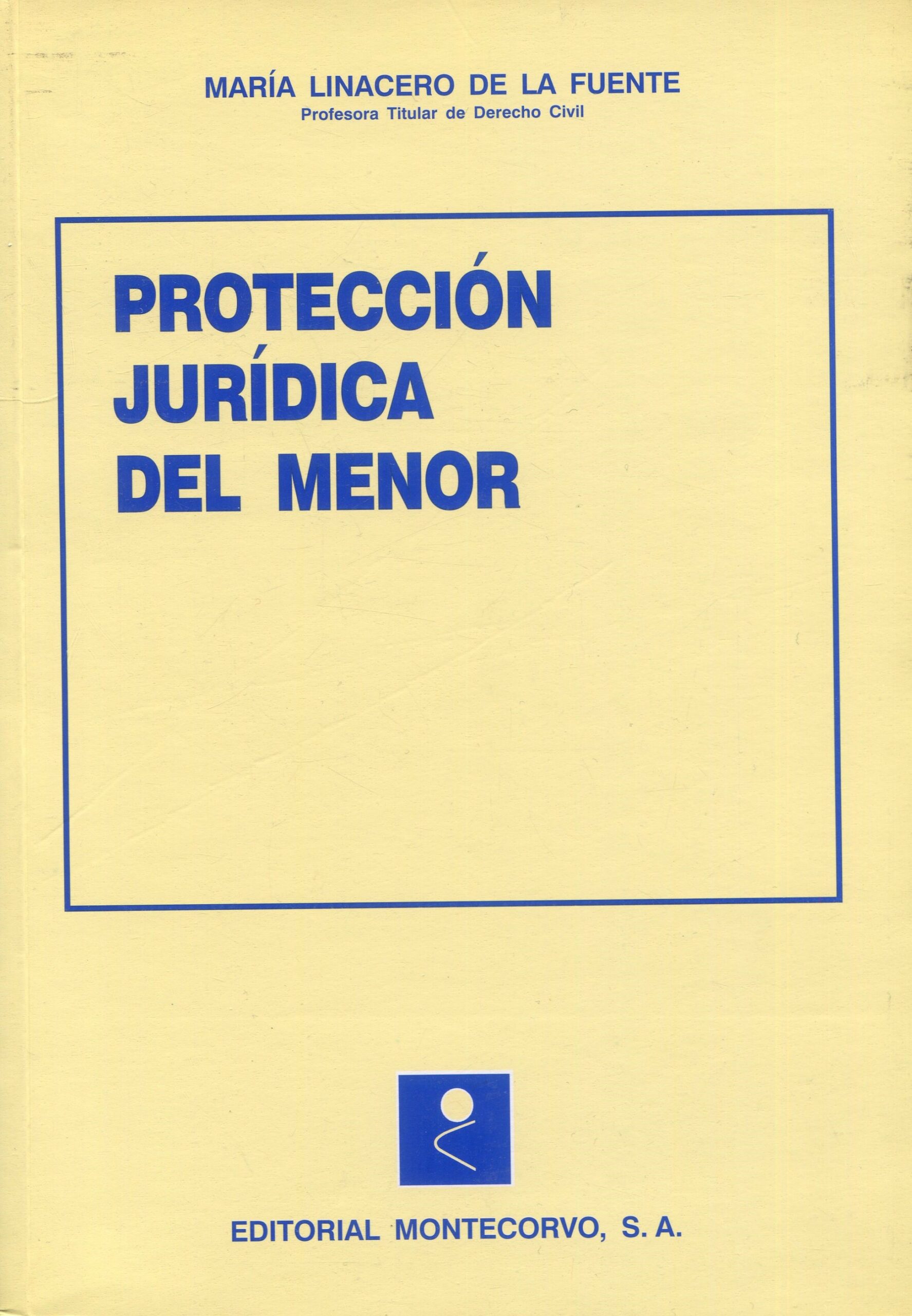 Protección Jurídica del Menor / M. Linacero / 9788471113993