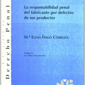 Responsabilidad Penal del Fabricante por Defectos de sus Productos