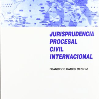 Jurisprudencia Procesal Civil Internacional