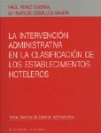 Intervención Administrativa en la Clasificación de los Establecimientos Hoteleros