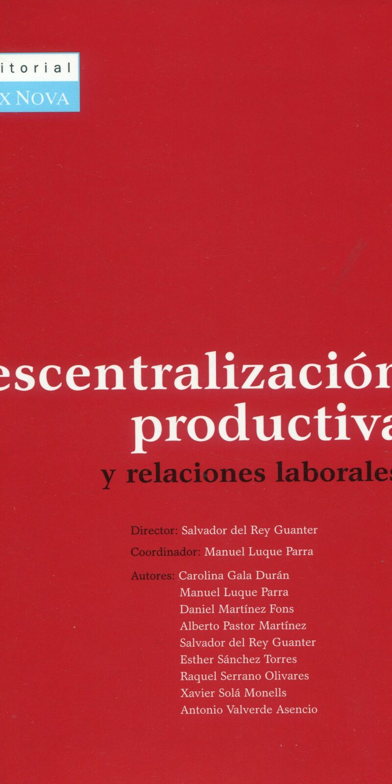 Descentralización productiva y relaciones laborales 9788484062646