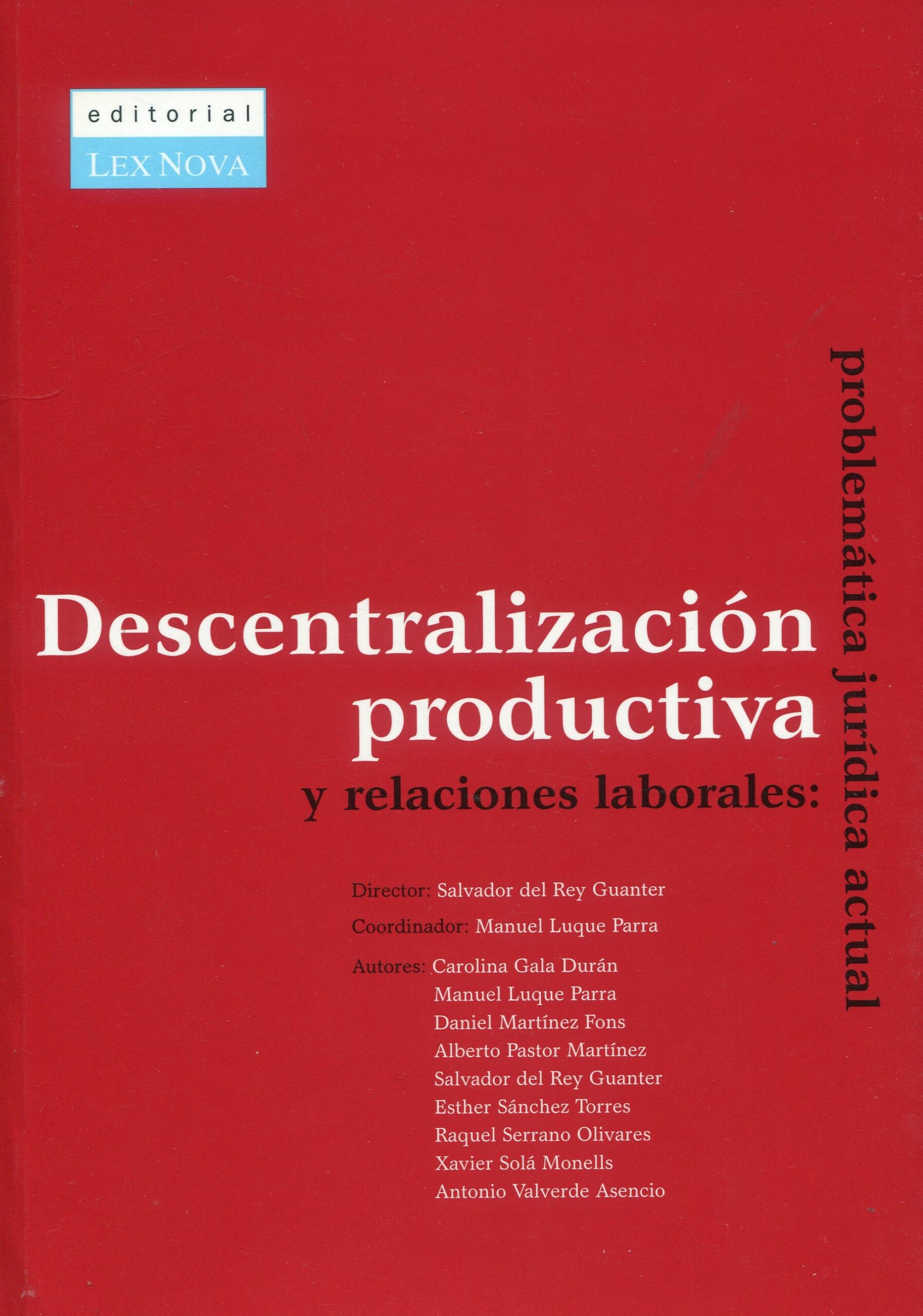 Descentralización productiva y relaciones laborales 9788484062646