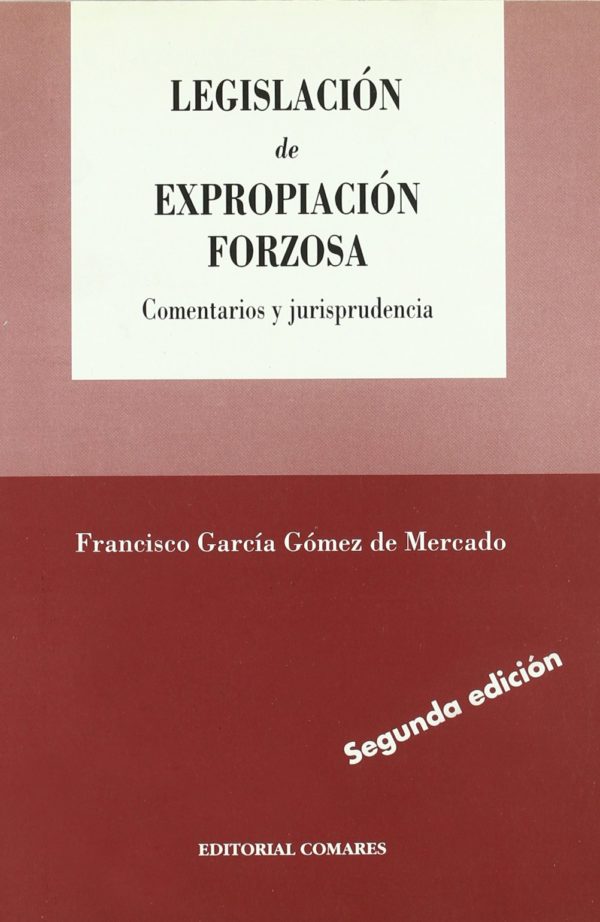 Legislación de Expropiación Forzosa