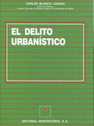 El delito urbanístico