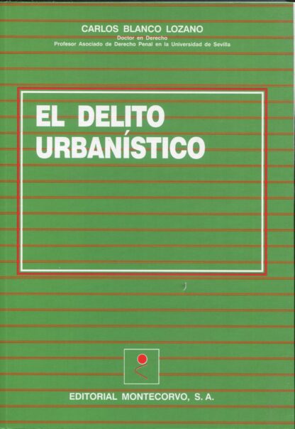 El delito urbanístico
