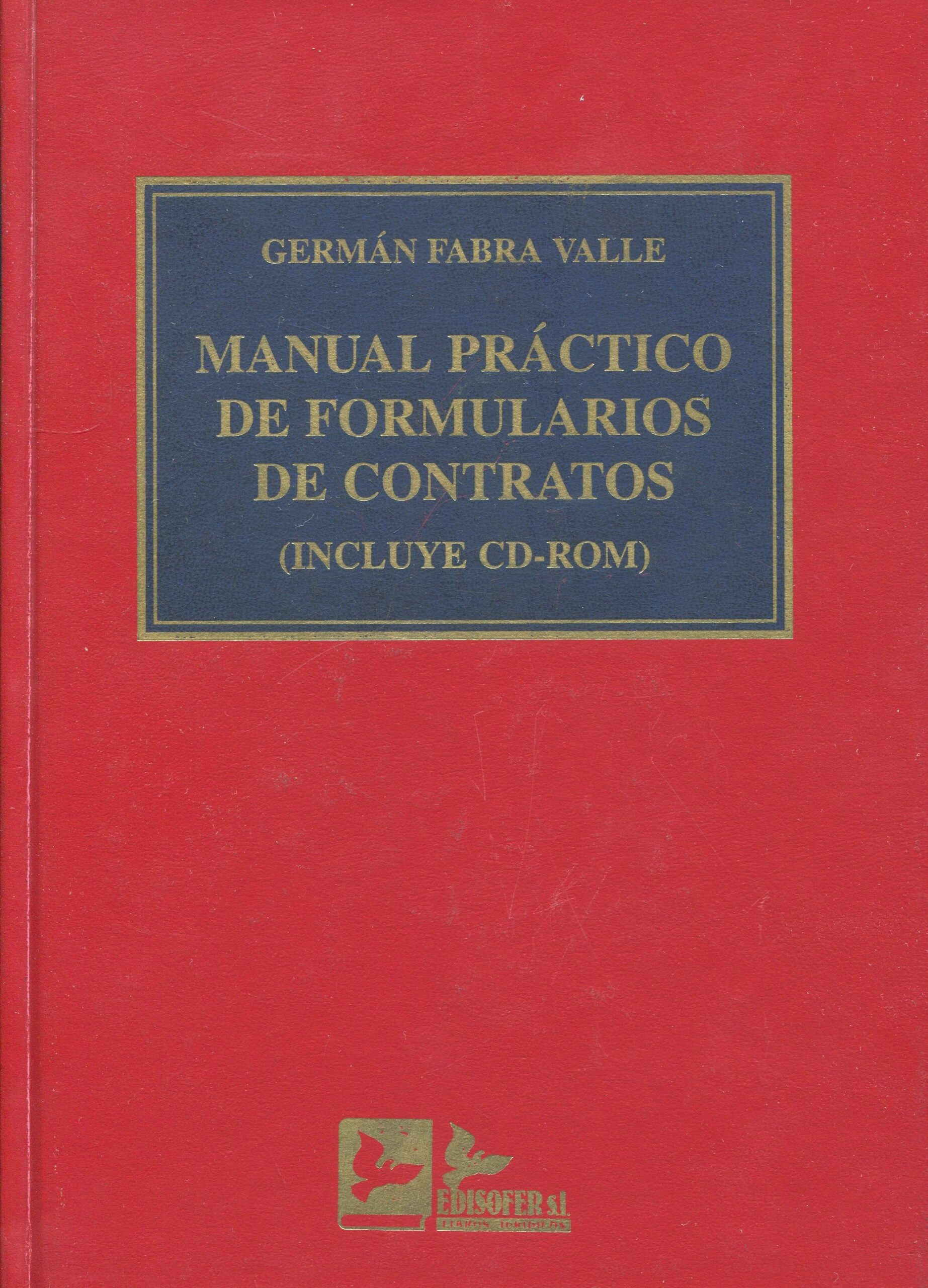 Manual Práctico de Formularios de Contratos / 9788489493544