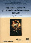Aspectos Sustantivos y Procesales de la Tecnología del ADN