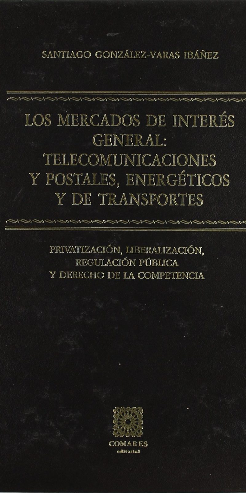 Telecomunicaciones Postales Energéticos Transportes