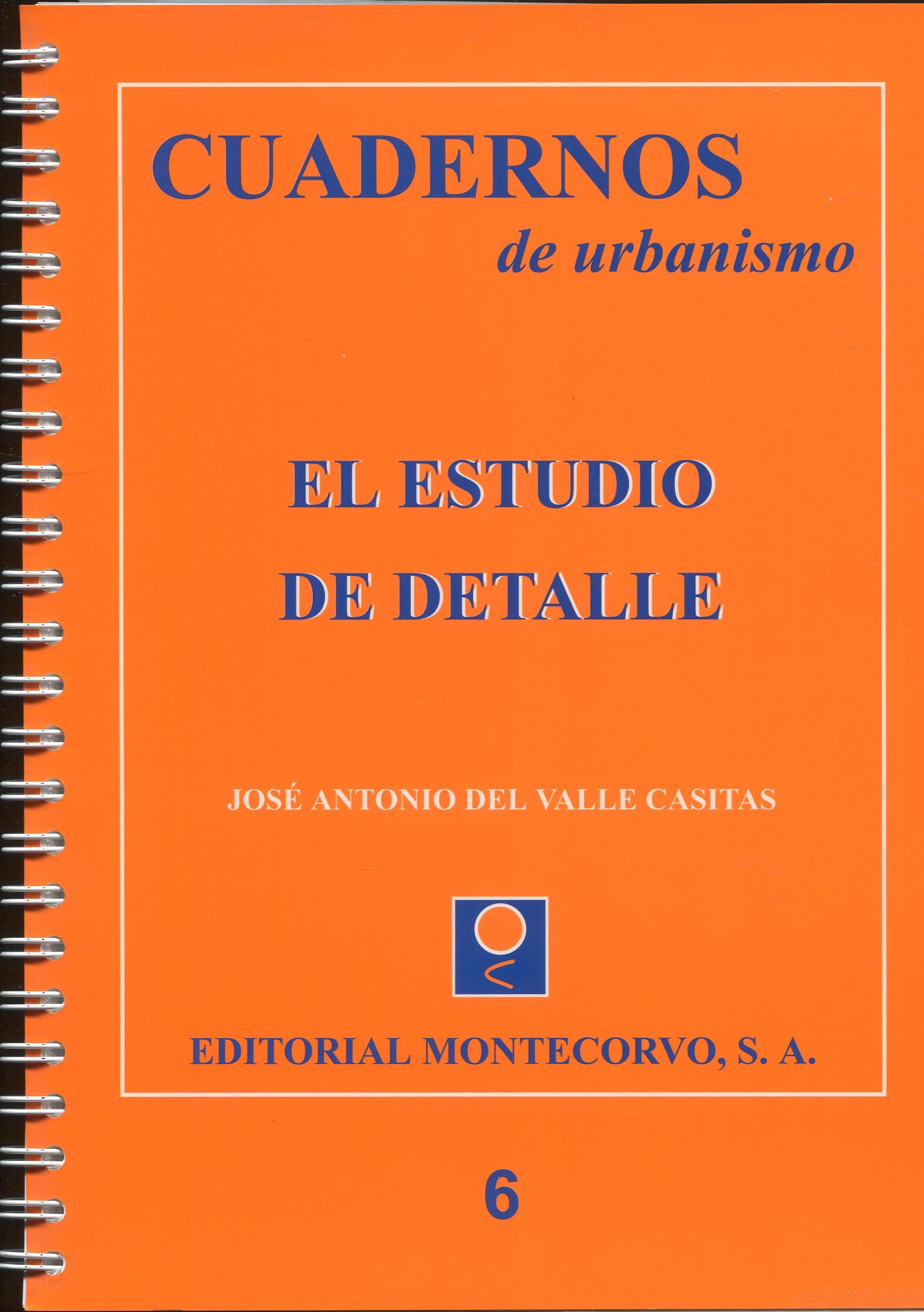 El estudio de detalle / J.A.A DEL VALLE / 9788471114037