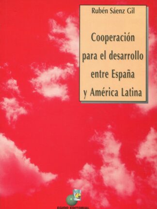 Cooperación para el Desarrollo entre España y América Latina